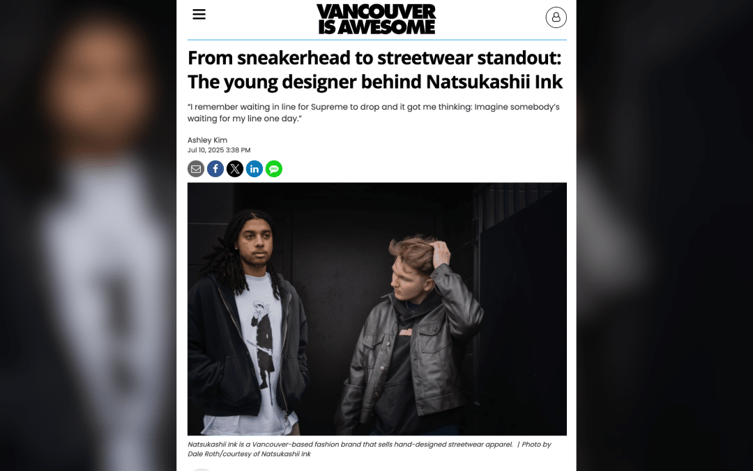 Natsukashii Ink, Vancouver’s Rising Streetwear Brand, Featured in Vancouver Is Awesome Ahead of Major Collection Launch